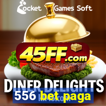 556 bet paga